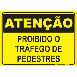Proibido o Tráfego de Pedestres