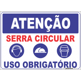 Serra Circular - Uso Obrigatório de Protetor Auricular e Elmo de Proteção